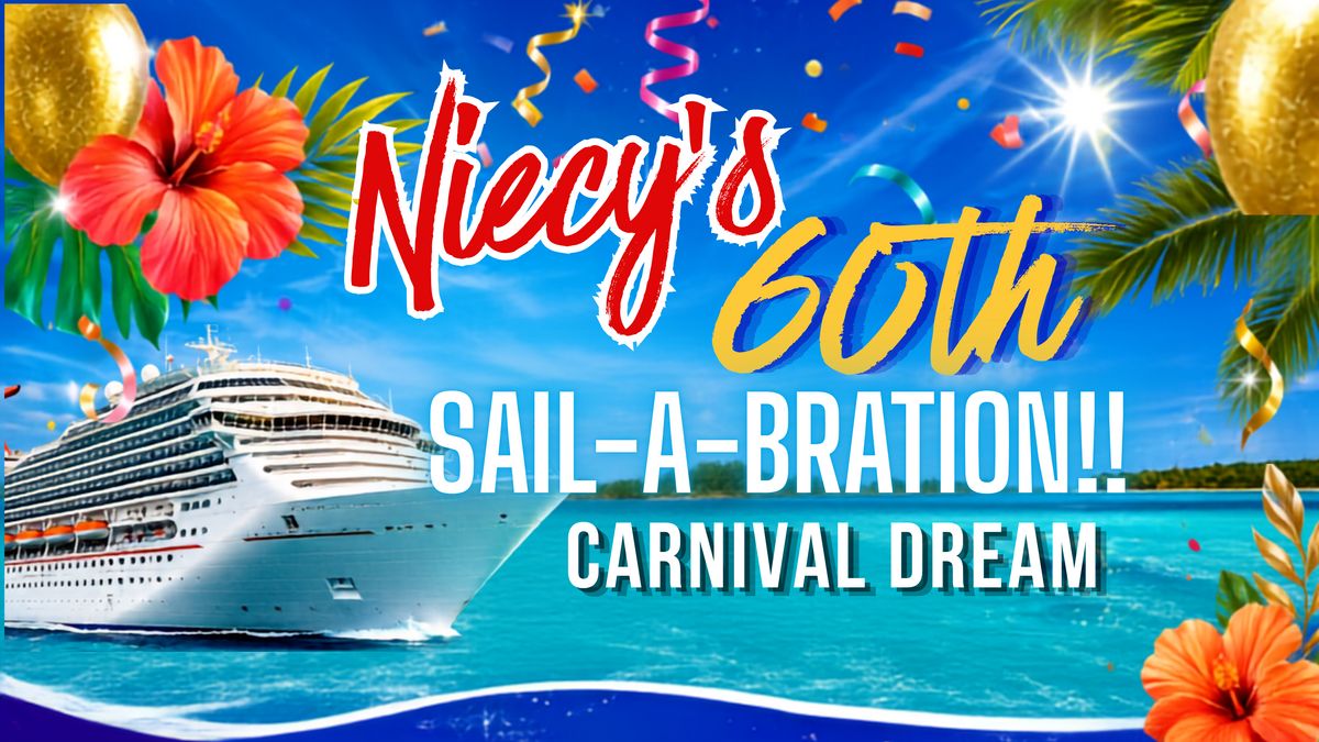 Niecy’s 60th Sail-A-Bration aboard Carnival Dream